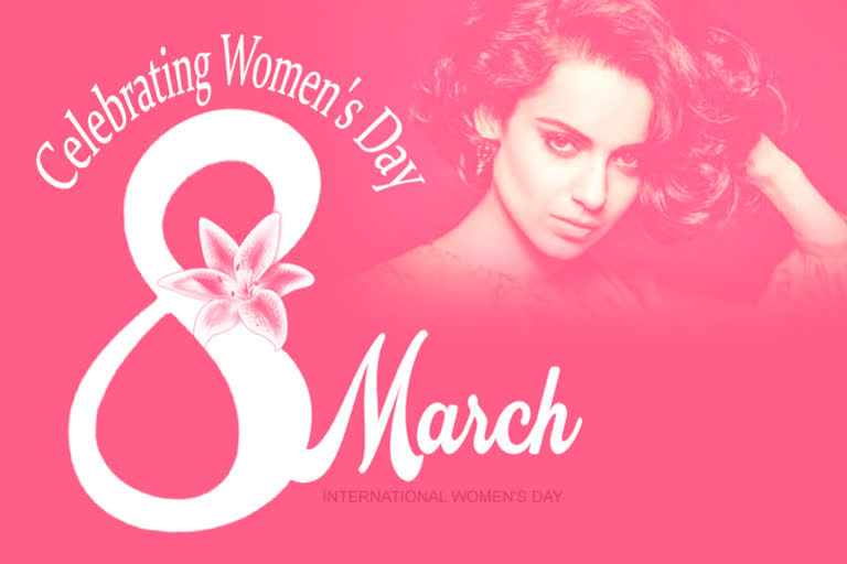 International Womens Day A tribute to Padma shri Kangna Ranaut