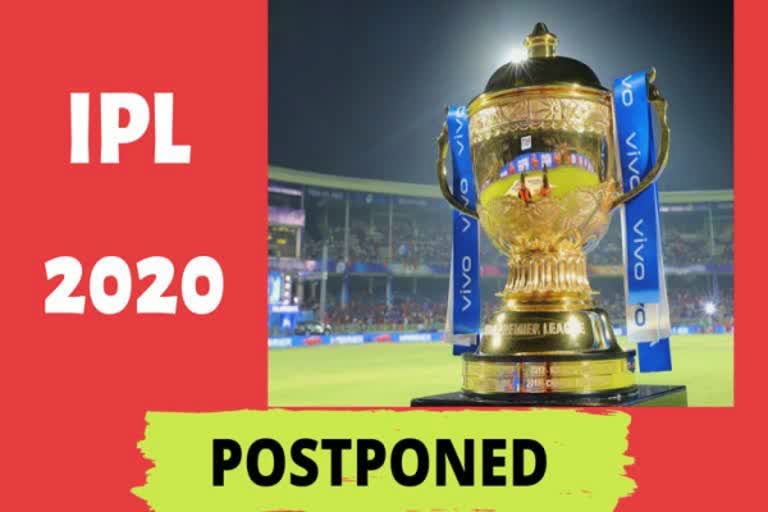 IPL 2020 POSTPONED FROM MARCH 29 TO APRIL 15