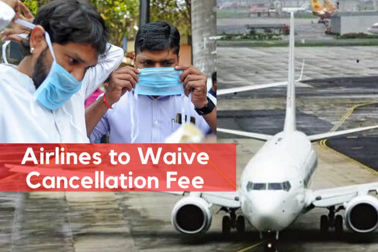 COVID-19: DGCA asks airlines to waive cancellation fee