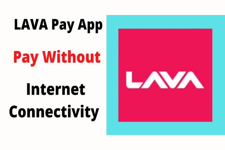 LAVA Pay app-Pay with no internet connectivity