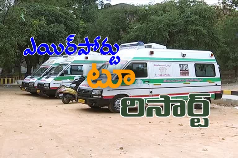 ambulances prepare for interantional passengers moved to vikarabad resorts from shamshabad airport