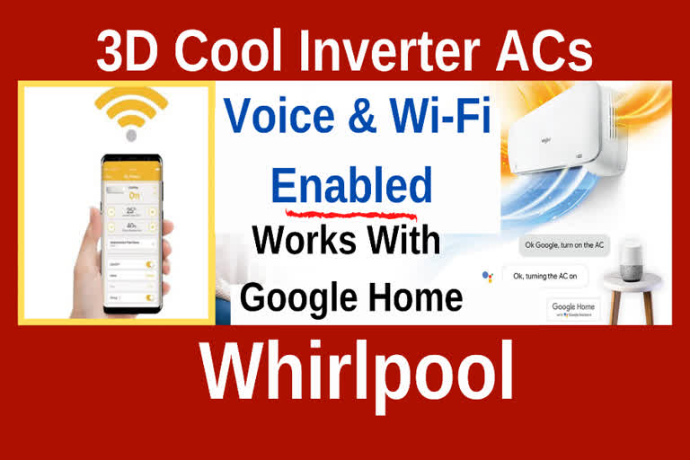 3D Cool Inverter ACs in India s from Whirlpool