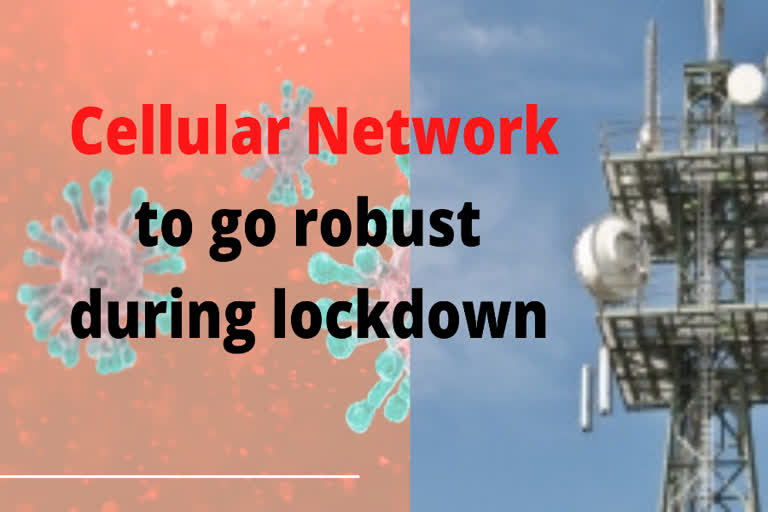 Cheer up! Cellular network to go robust during lockdown