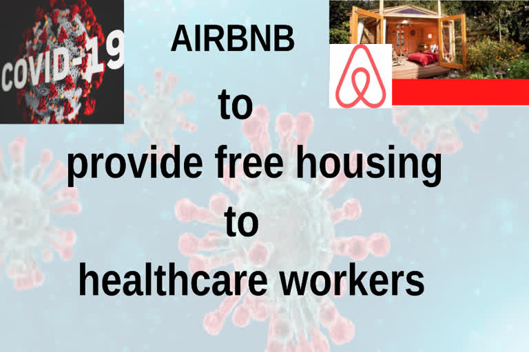 Airbnb, its hosts to provide free housing to healthcare workers