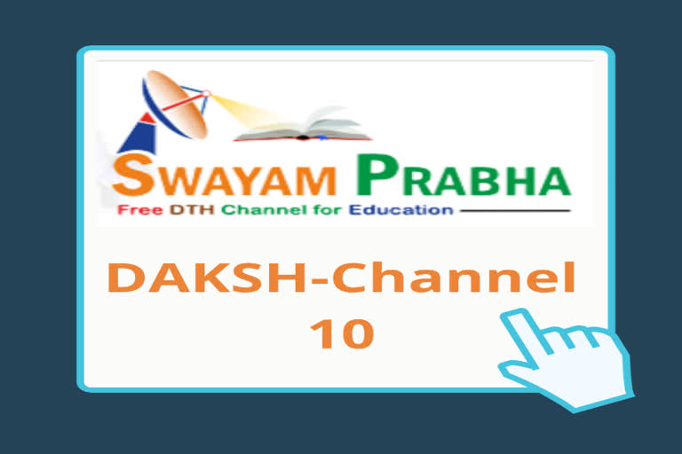 Lockdown: MHRD DAKSH-Channel 10 is for all UG & PG students studying Applied Sciences, Allied Physical & Chemical Sciences.