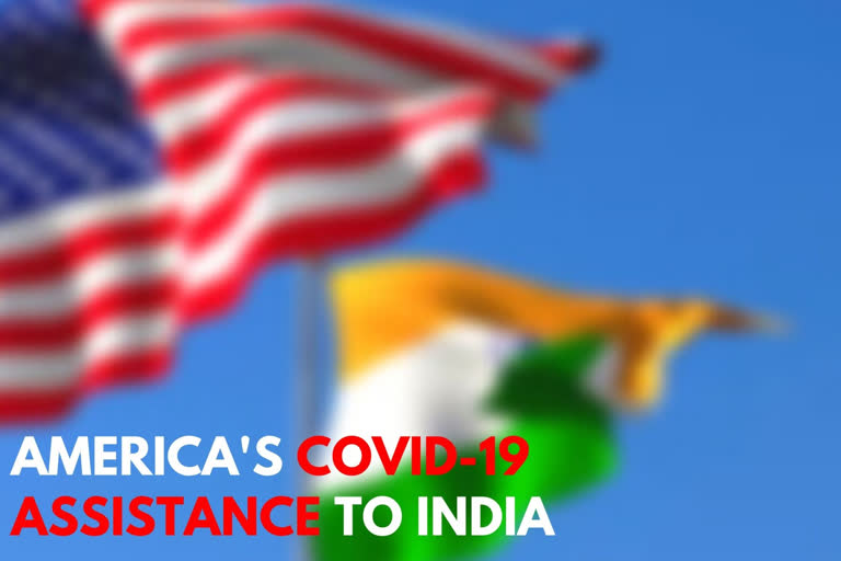 health assistance  COVID-19  US provides health assistance to India  ഇന്ത്യക്ക് സാമ്പത്തിക സഹായം  യുഎസ്  ഇന്ത്യ അമേരിക്ക  കൊവിഡ് 19  ആരോഗ്യ സഹായം