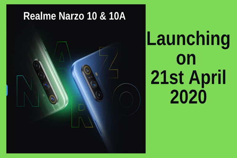 Realme Narzo 10 &10A to launch on 21st April'2020