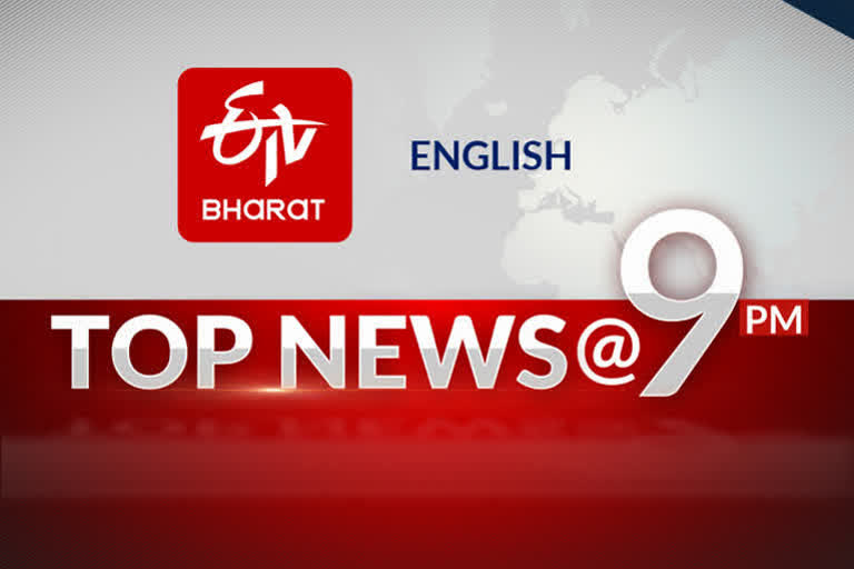 Top 10 news @ 9 pm