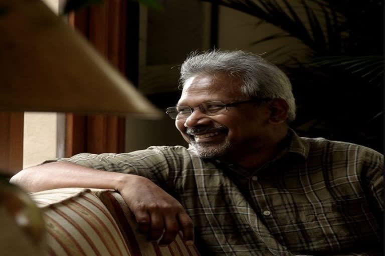 Mani Ratnam Birthday Special  പ്രണയം പറഞ്ഞ കഥാകാരൻ  തെന്നിന്ത്യന്‍ സിനിമകൾ  മണിരത്‌നം  ജന്മദിനം സംവിധായകൻ  തമിഴ് സിനിമ  tamil film director  romantic films  birthday maniratnam