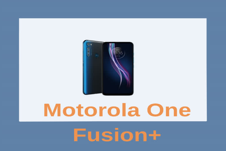 motorola one fusion plus features, motorola one fusion plus 2020