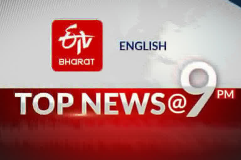 Top 10 news @ 9 PM