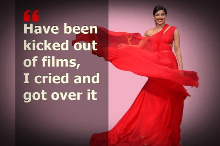 Priyanka Says Have been kicked out of films