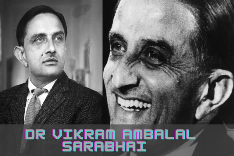 father of indian space programme,Dr. Vikram Ambalal Sarabhai