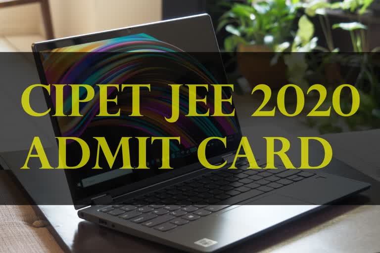 CIPET JEE 2020 Admit Card and Registration Process