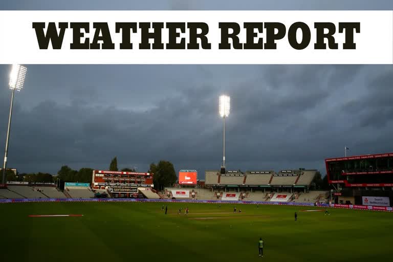 Rain will disrupt England and Pakistan T20 match?