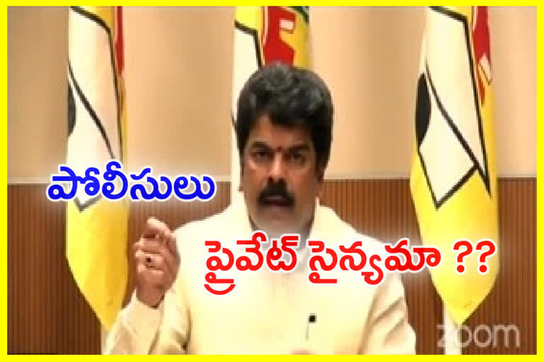 ప్రభుత్వానికి పోలీసులు ప్రైవేట్ సైన్యమా ? : బోండా ఉమ