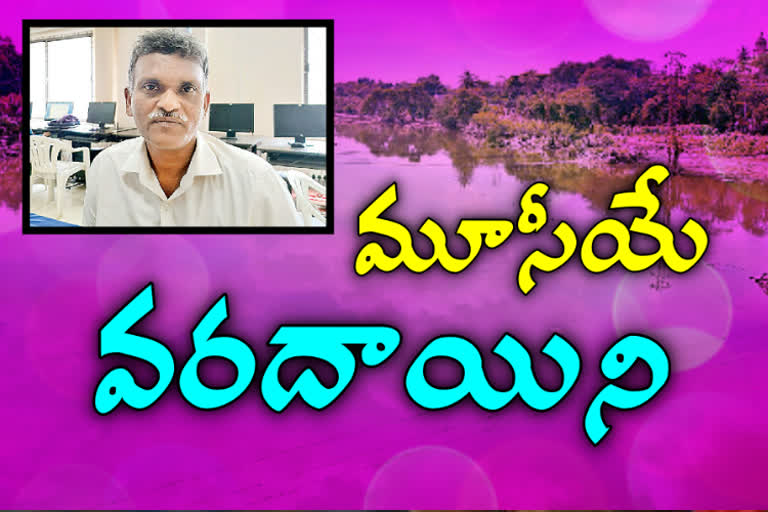 special project designed by jntu profesor km lakshmanrao on moosi river for flood rescue in hyderabad