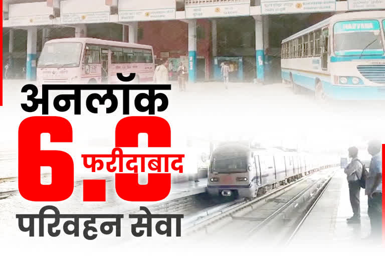 know how are bus metro and train service in unlock 6 in faridabad