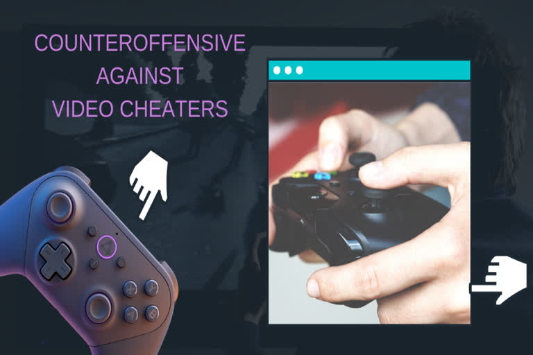 counteroffensive against video cheaters ,Counter-Strike