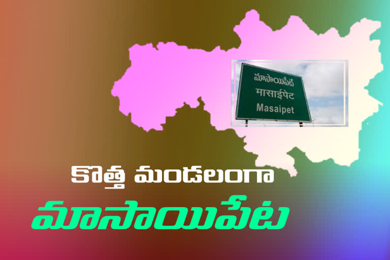 Masaipet as a new zone in medak district