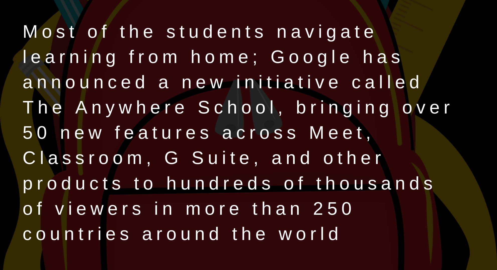 Google The Anywhere School,Features of the anywhere school