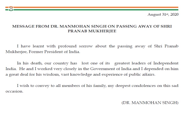 Dr Manmohan Singh condoles the passing away of former President Pranab Mukherjee