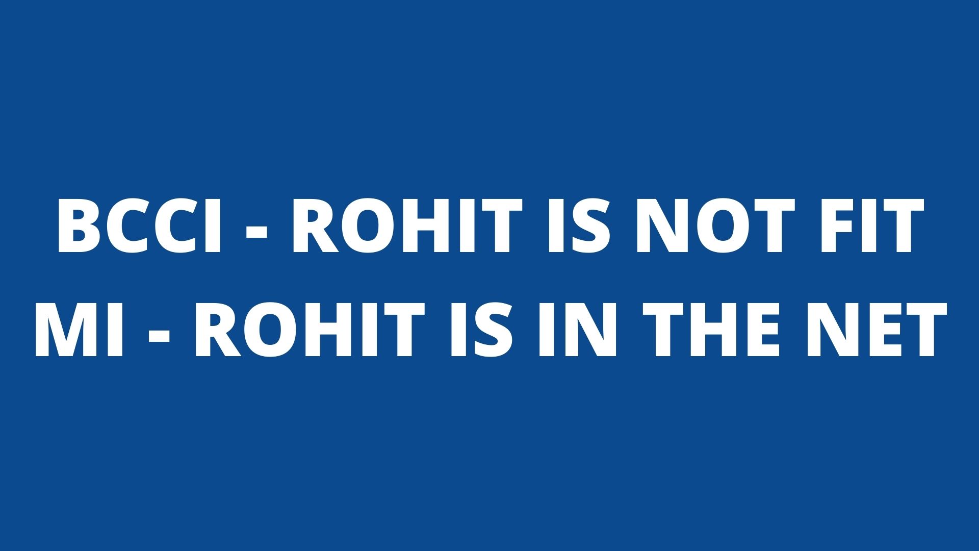 While BCCI said Rohit Sharma is not fit, Mumbai Indians posted a video in which Rohit was seen practising at the nets.