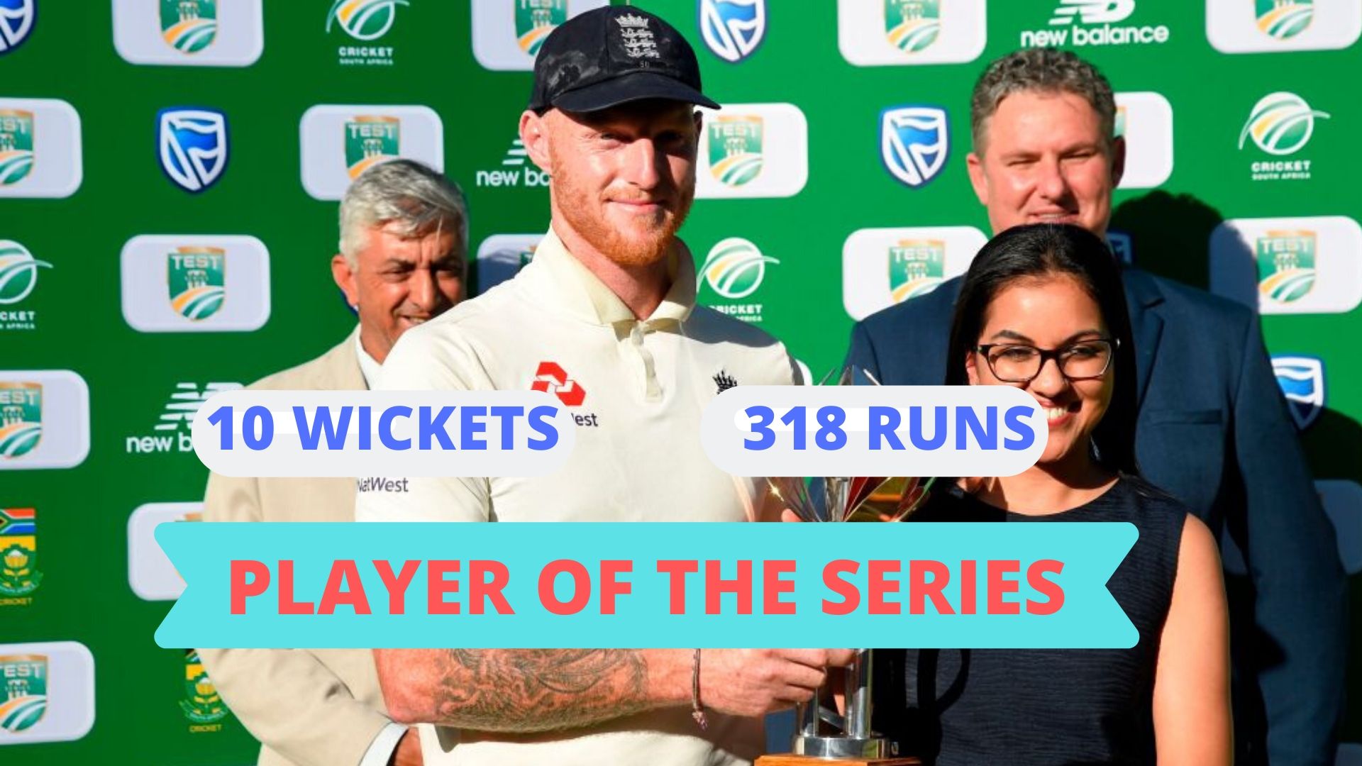 Ben Stokes has been conferred Player of the Series award.