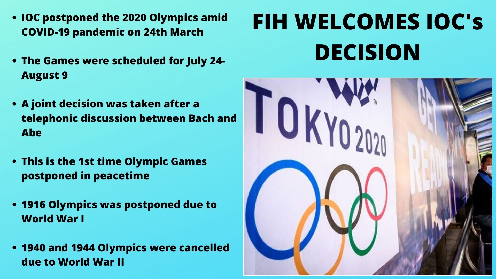 Tokyo Olympics will be held in the summer of 2021.