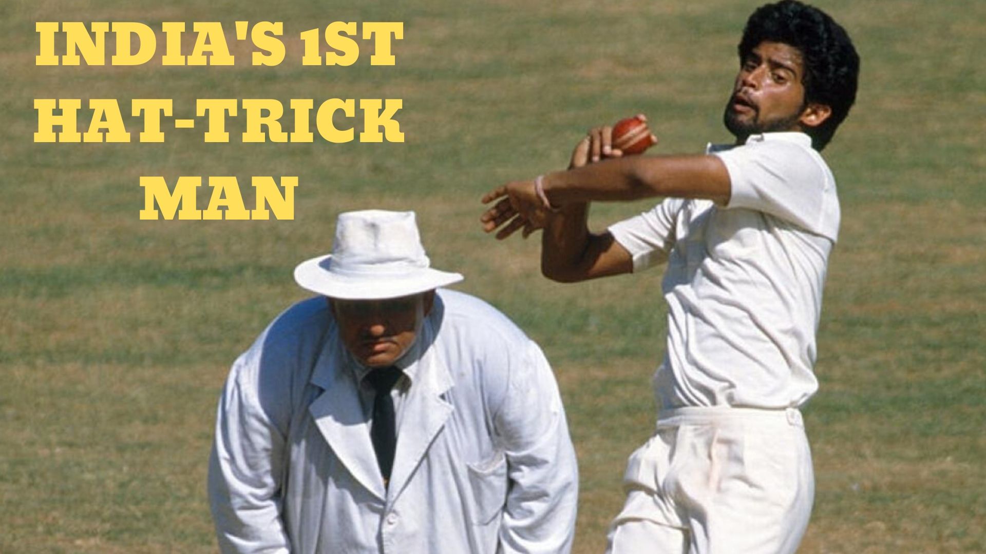 Chetan Sharma is the first Indian bowler to take a hat-trick.