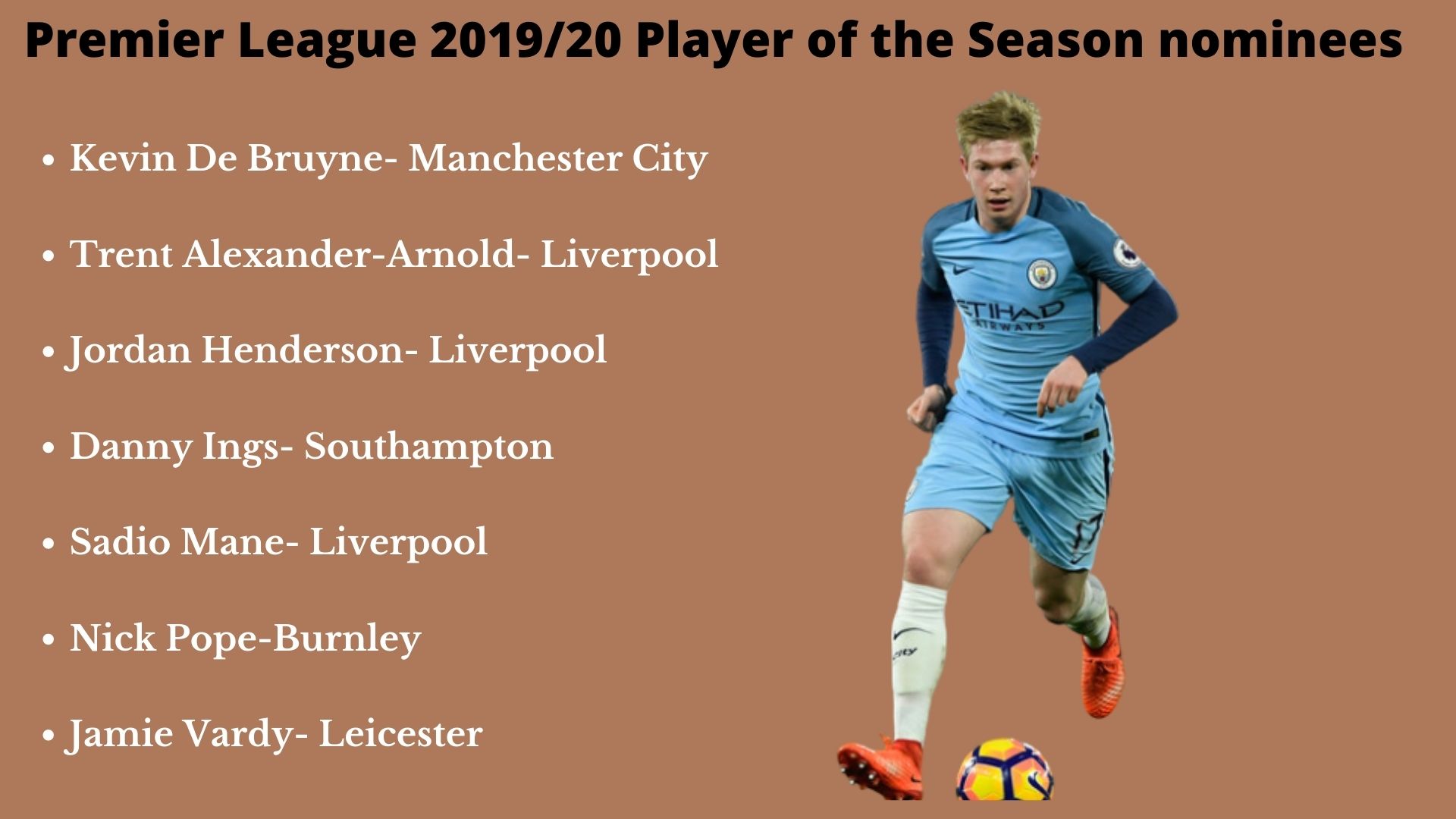 Kevin De Bruyne named Premier League's Player of the Season.