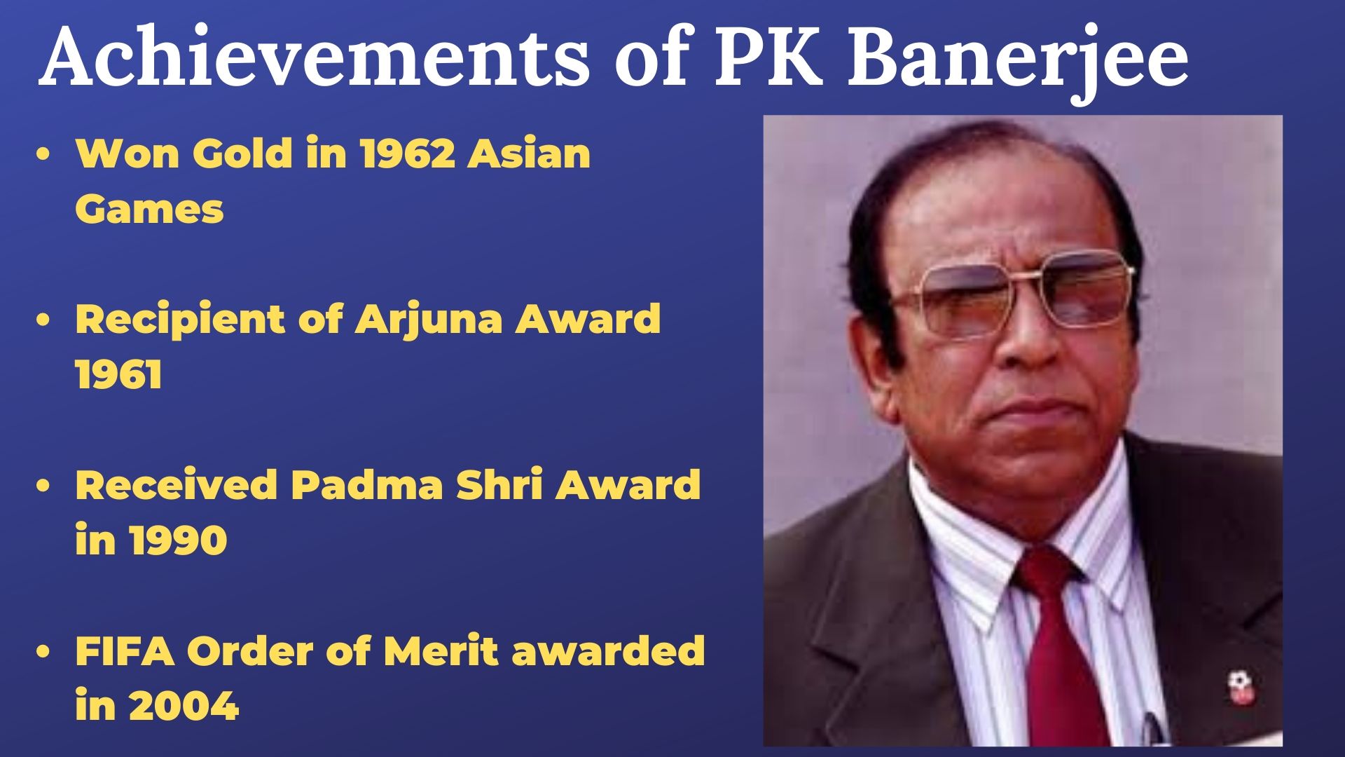 Achievements of PK Banerjee