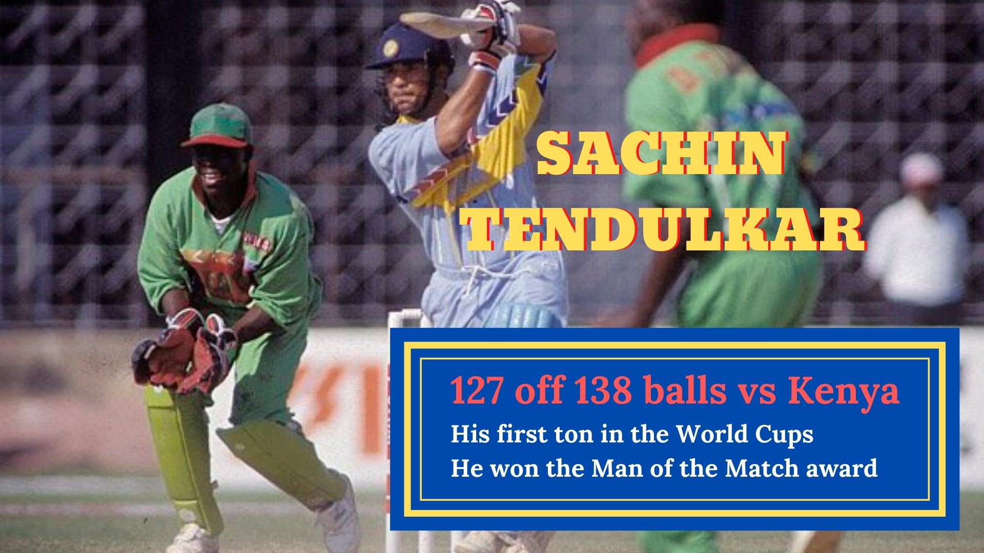 Sachin Tendulkar against Kenya