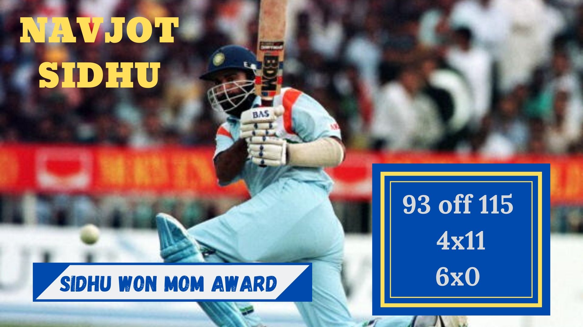 Navjot Sidhu scored 93 against Pakistan in the 1996 World Cup quarterfinal.