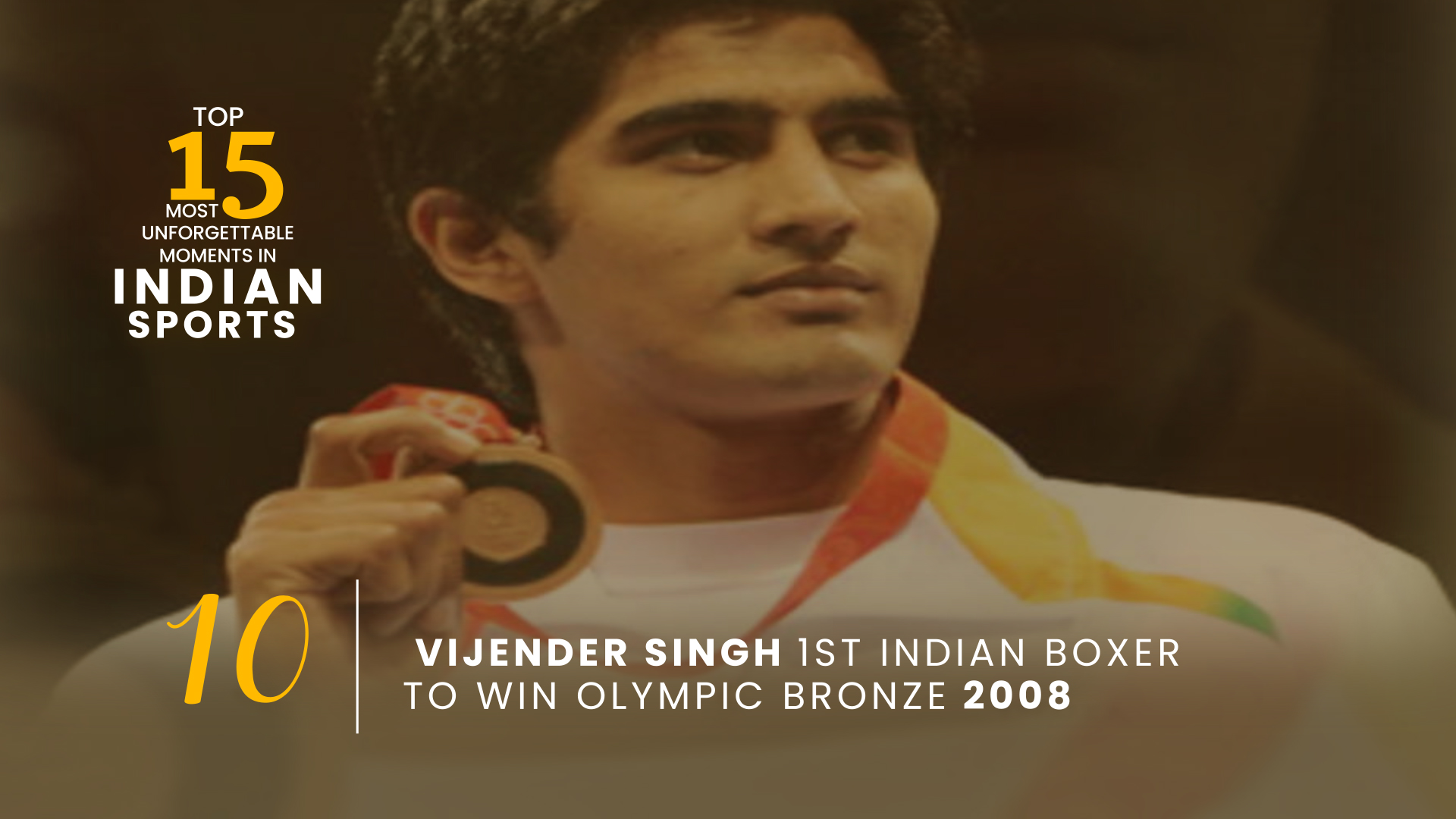 In 2008 Beijing Olympics, Vijender Singh won boxing bronze for India